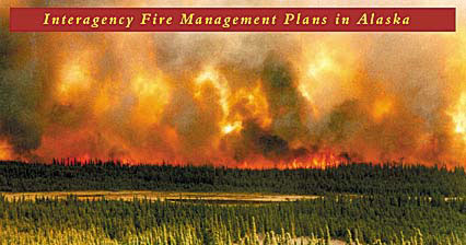Interagency Fire Management Plans in Alaska